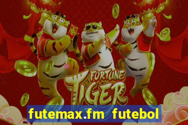 futemax.fm futebol ao vivo